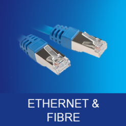 Ethernet & Fibre